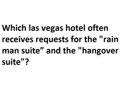 Which las vegas hotel often receives requests for the "rain man suite” and the "hangover suite"?
